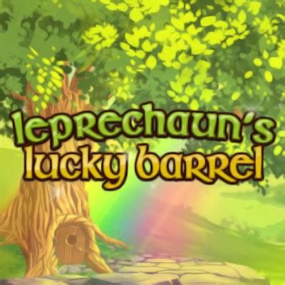Leprechauns Lucky Barrel Review 2024